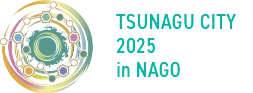 TSUNAGU CITY 2025 in NAGO